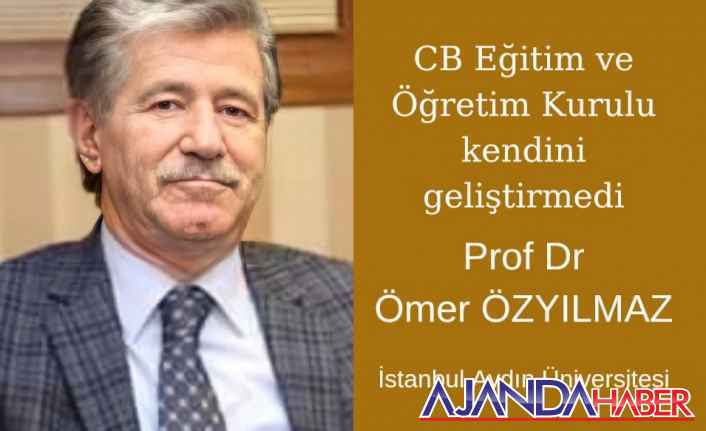 CB Eğitim ve Öğretim Kurulu kendini geliştirmedi