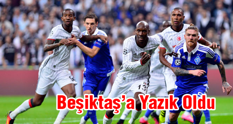 Beşiktaş'a Yazık oldu