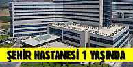 Şehir Hastanesi 1 Yaşında