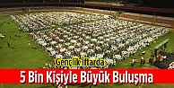 5 Bin Kişilik Gençlik İftarı