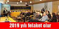 2019 Felaket Yılı Olur.