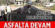 Akdeniz Belediyesi'nde Asfalta Devam