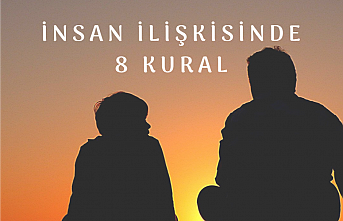İnsan İlişkisinde 8 Kural