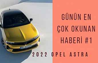 2022 Opel Astra'nın yenikleri tanıtıldı