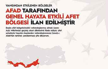 Yangından etkilenen bölgeler afet bölgesi