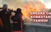 Ankara’da korkutan yangın