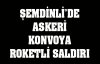 Askeri konvoya roketli saldırı