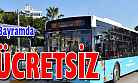 Bayram'da Ücretsiz