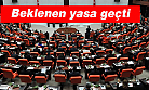 Beklenen yasa Geçti