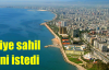 Belediye sahil şeridini istedi