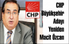 CHP'nin Büyükşehir Adayı Belli oldu