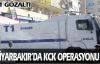 Diyarbakır'da KCK operasyonu 