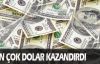 En çok dolar kazandırdı 