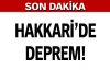 Hakkari'de deprem!