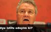 Hiddink: Niye istifa edeyim ki?