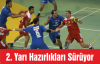 İkinci Yarı Hazırlıkları Sürüyor