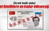 İşte yeni kimliklere ödenecek ücret!