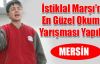 İstiklal Marşı'nı En Güzel Okuma Yarışması...