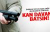 Kan davası çatışması: 4 ölü 2 yaralı