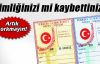 Kimliğinizi mi kaybettiniz ? Artık korkmayın...