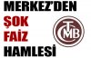 Merkez'den şok faiz hamlesi