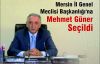 Mersin İl Genel Meclisi Başkanlığı'na Mehmet...