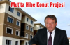 Mut'ta Hibe Konut Projesi