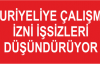 SURİYELİLERE ÇALIŞMA İZNİ, GENÇ İŞSİZLERİMİZİ...