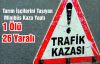 Tarım İşçilerini Taşıyan Minibüs Kaza Yaptı...