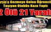 Tarsus'tan Dönen Öğrenciler Kaza Yaptı 2 Ölü...