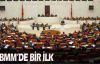 TBMM'de bir ilk 