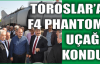  TOROSLAR’A F4 PHANTOM UÇAĞI KONDU